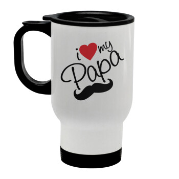 I Love my papa, Stainless steel travel mug with lid, double wall white 450ml