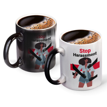 STOP Harassment, Color changing magic Mug, ceramic, 330ml when adding hot liquid inside, the black colour desappears (1 pcs)