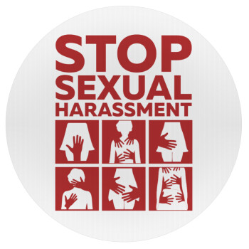 STOP sexual Harassment, Mousepad Round 20cm