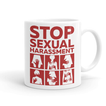 STOP sexual Harassment, Ceramic coffee mug, 330ml (1pcs)