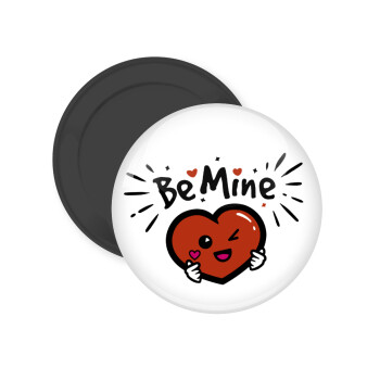 Be mine!, Μαγνητάκι ψυγείου στρογγυλό διάστασης 5cm