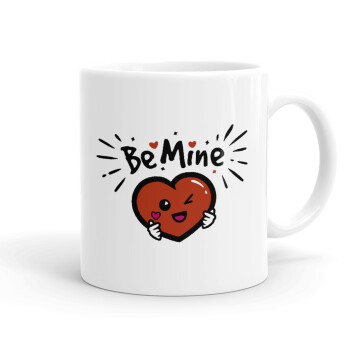 Be mine!, Ceramic coffee mug, 330ml (1pcs)