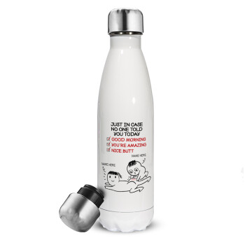 Just in case no one told you today..., Metal mug thermos White (Stainless steel), double wall, 500ml