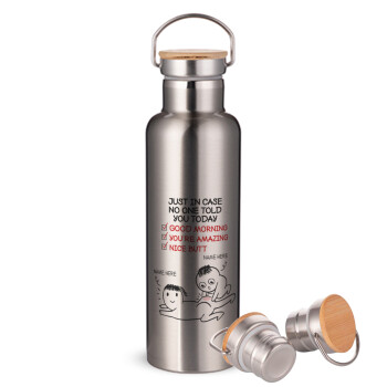 Just in case no one told you today..., Stainless steel Silver with wooden lid (bamboo), double wall, 750ml