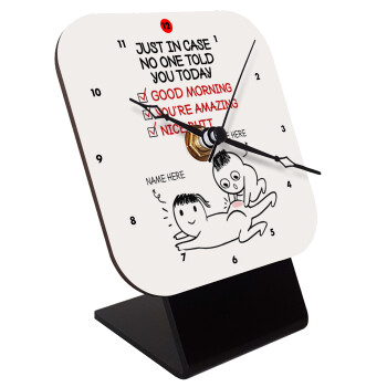 Just in case no one told you today..., Quartz Wooden table clock with hands (10cm)