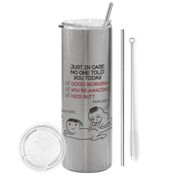 Just in case no one told you today..., Eco friendly stainless steel Silver tumbler 600ml, with metal straw & cleaning brush