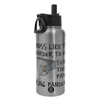 A boss like you is harder to find, than a toilet paper during pandemic, Metal mug thermo Silver with Straw and Spout Lid (Stainless steel), double wall, 950ml