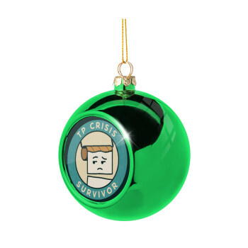 TP Crisis Survivor, Χριστουγεννιάτικη μπάλα δένδρου Πράσινη 8cm