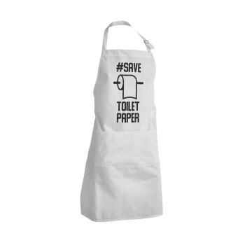 Save toilet Paper, Adult Chef Apron (with sliders and 2 pockets)