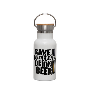 Save Water, Drink BEER, Μεταλλικό παγούρι θερμός (Stainless steel) Λευκό με ξύλινο καπακι (bamboo), διπλού τοιχώματος, 350ml