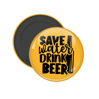 Save Water, Drink BEER, Μαγνητάκι ψυγείου στρογγυλό διάστασης 5cm
