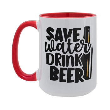 Save Water, Drink BEER, Κούπα Mega 15oz, κεραμική Κόκκινη, 450ml