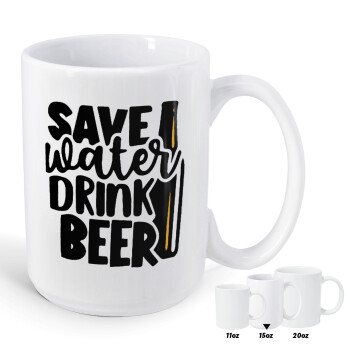 Save Water, Drink BEER, Κούπα Mega, κεραμική, 450ml