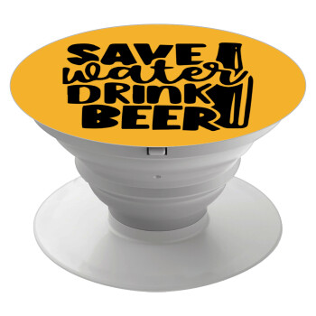 Save Water, Drink BEER, Phone Holders Stand  Λευκό Βάση Στήριξης Κινητού στο Χέρι