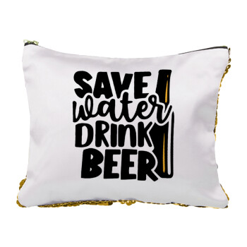 Save Water, Drink BEER, Sequin Gold Pouch Cosmetic Bag