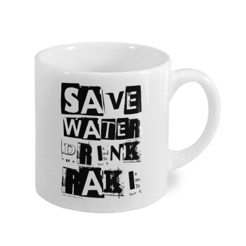 Save Water, Drink RAKI, Κουπάκι κεραμικό, για espresso 150ml