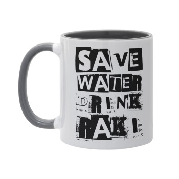 Save Water, Drink RAKI, Κούπα χρωματιστή γκρι, κεραμική, 330ml