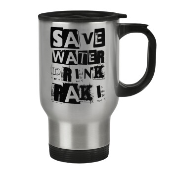 Save Water, Drink RAKI, Stainless steel travel mug with lid, double wall 450ml