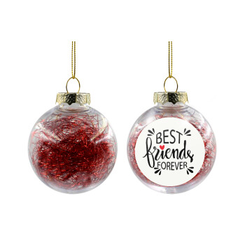 Best Friends forever, Transparent Christmas tree ball ornament with red filling 8cm