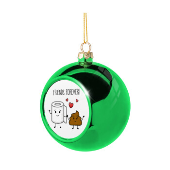 Friends forever, Green Christmas tree ornament ball 8cm