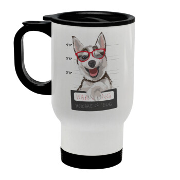 Warning, beware of Dog, Stainless steel travel mug with lid, double wall white 450ml