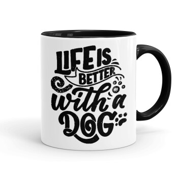 Life is better with a DOG, Mug colored black, ceramic, 330ml