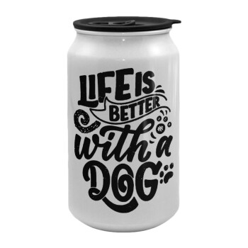 Life is better with a DOG, Κούπα ταξιδιού μεταλλική με καπάκι (tin-can) 500ml