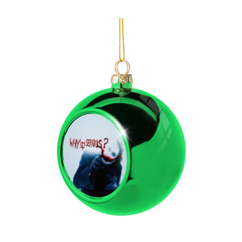 Why so serious?, Green Christmas tree ornament ball 8cm