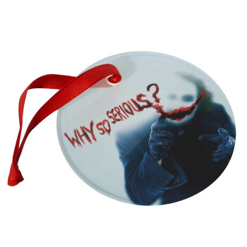 Why so serious?, Christmas ornament glass 9cm