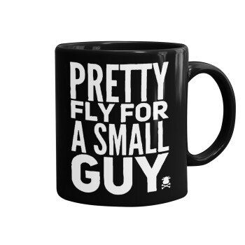 Pretty fly for a small guy, Mug black, ceramic, 330ml