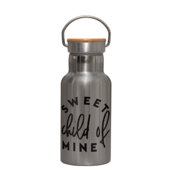 Sweet child of mine!, Stainless steel metallic thermos flask, silver with a bamboo lid, double-walled, 350ml.