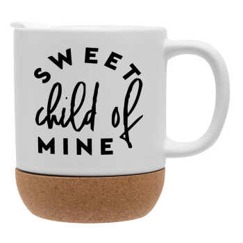 Sweet child of mine!, Ceramic coffee mug Cork (MAT), 330ml (1pcs)