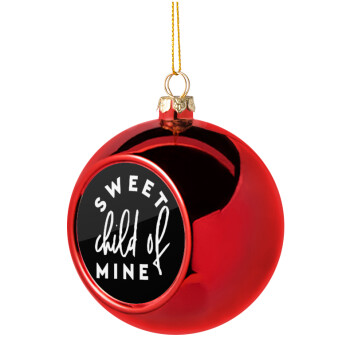 Sweet child of mine!, Christmas tree ball Red 8cm