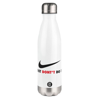 Just Don't Do it!, Metal mug thermos White (Stainless steel), double wall, 500ml