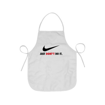 Just Don't Do it!, Chef Apron Short Full Length Adult (63x75cm)