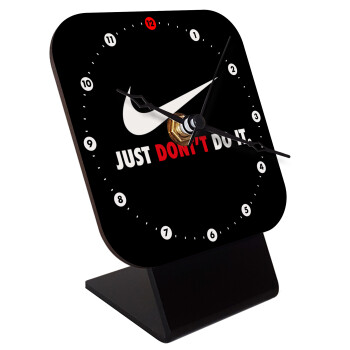 Just Don't Do it!, Quartz Wooden table clock with hands (10cm)