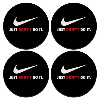 Just Don't Do it!, SET of 4 round wooden coasters (9cm)