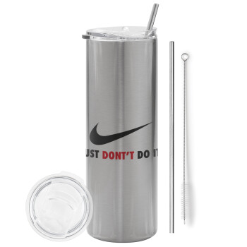 Just Don't Do it!, Eco friendly stainless steel Silver tumbler 600ml, with metal straw & cleaning brush