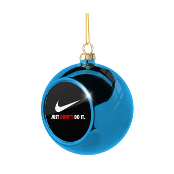 Just Don't Do it!, Χριστουγεννιάτικη μπάλα δένδρου Μπλε 8cm