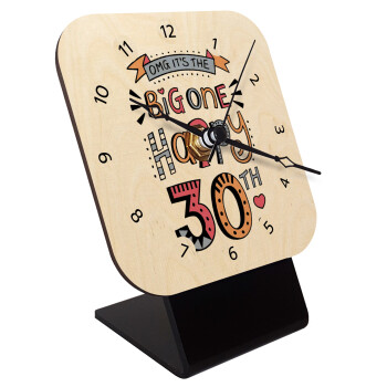 Big one Happy 30th, Επιτραπέζιο ρολόι σε φυσικό ξύλο (10cm)