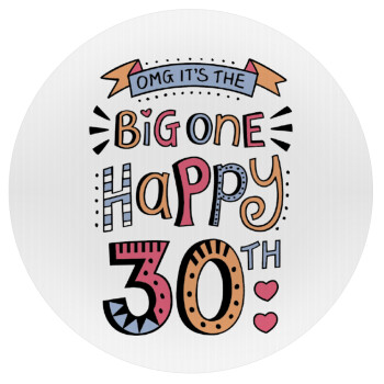 Big one Happy 30th, Mousepad Round 20cm