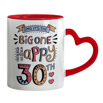 Big one Happy 30th, Mug heart red handle, ceramic, 330ml