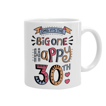 Big one Happy 30th, Ceramic coffee mug, 330ml