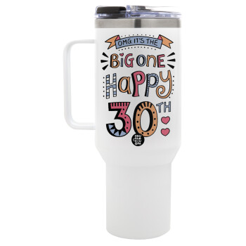 Big one Happy 30th, Mega Stainless steel Tumbler with lid, double wall 1,2L
