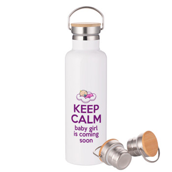 KEEP CALM baby girl is coming soon!!!, Μεταλλικό παγούρι θερμός (Stainless steel) Λευκό με ξύλινο καπακι (bamboo), διπλού τοιχώματος, 750ml