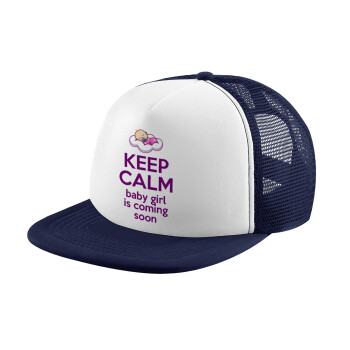 KEEP CALM baby girl is coming soon!!!, Καπέλο Ενηλίκων Soft Trucker με Δίχτυ Dark Blue/White (POLYESTER, ΕΝΗΛΙΚΩΝ, UNISEX, ONE SIZE)