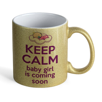 KEEP CALM baby girl is coming soon!!!, Κούπα Χρυσή Glitter που γυαλίζει, κεραμική, 330ml