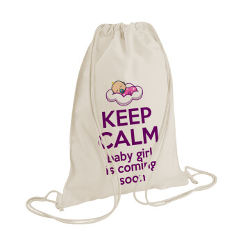 KEEP CALM baby girl is coming soon!!!, Τσάντα πλάτης πουγκί GYMBAG natural (28x40cm)