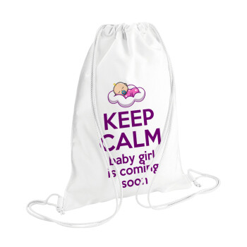 KEEP CALM baby girl is coming soon!!!, Backpack pouch GYMBAG white (28x40cm)