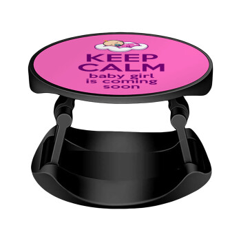 KEEP CALM baby girl is coming soon!!!, Phone Holders Stand  Stand Hand-held Mobile Phone Holder